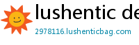 lushentic definition